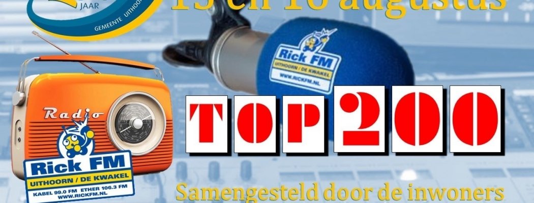 15 en 16 augustus de Uithoornse & Kwakelse Top 200 op Rick FM