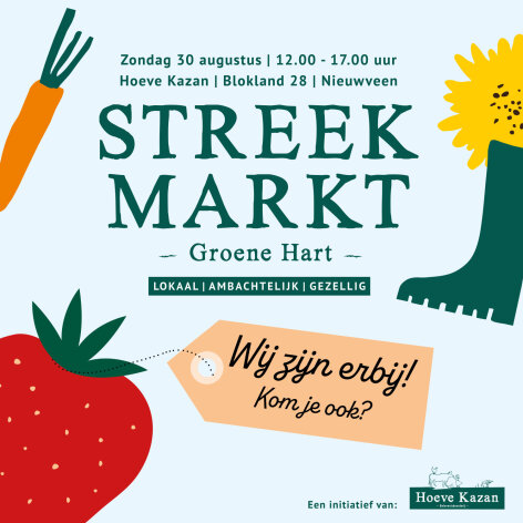 Ontmoet de boer en proef het Groene Hart: streekmarkt op het erf van Hoeve Kazan