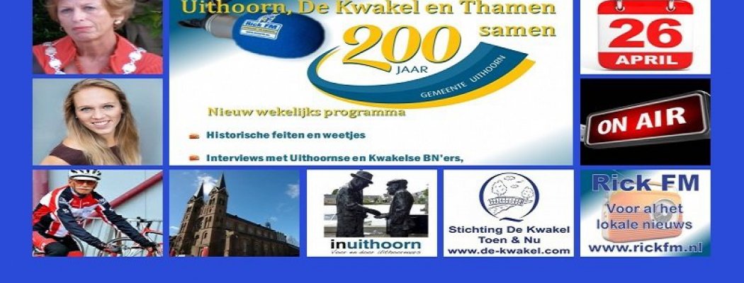Elfde uitzending van Uithoorn, De Kwakel en Thamen 200 jaar samen