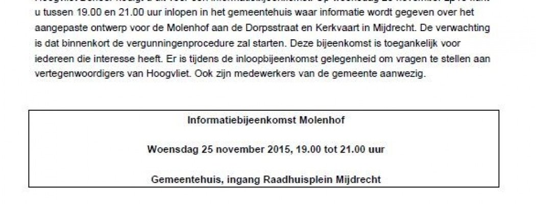 U bent welkom op de informatiebijeenkomst Molenhof Mijdrecht