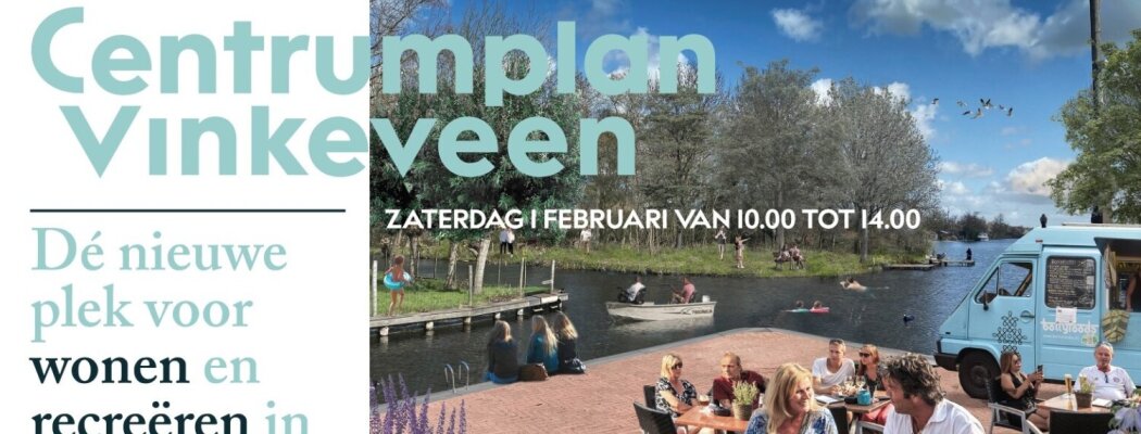 Inloopbijeenkomst Centrumplan Vinkeveen 1 februari