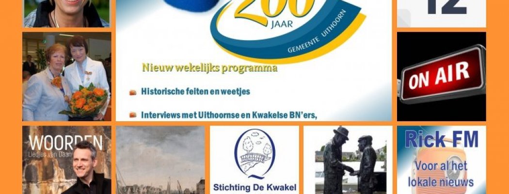 Zondag op Rick FM de negende uitzending van Uithoorn, De Kwakel en Thamen 200 jaar samen