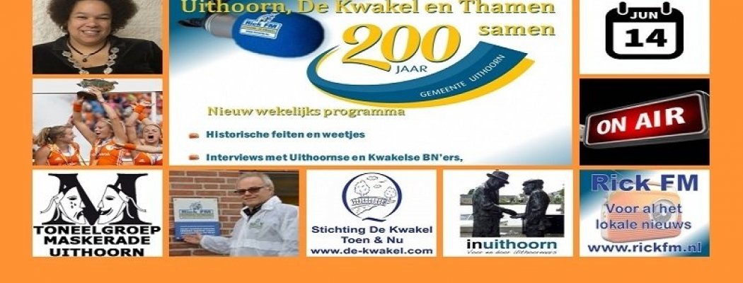 18e uitzending van Uithoorn, De Kwakel en Thamen 200 jaar samen.