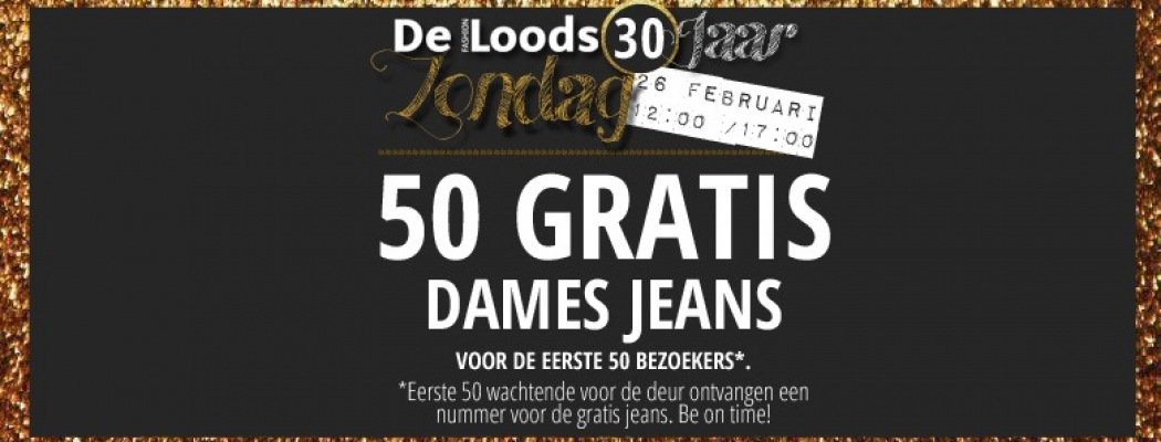50 GRATIS DAMES jeans voor de eerste bezoekers zondag 26 februari 2017