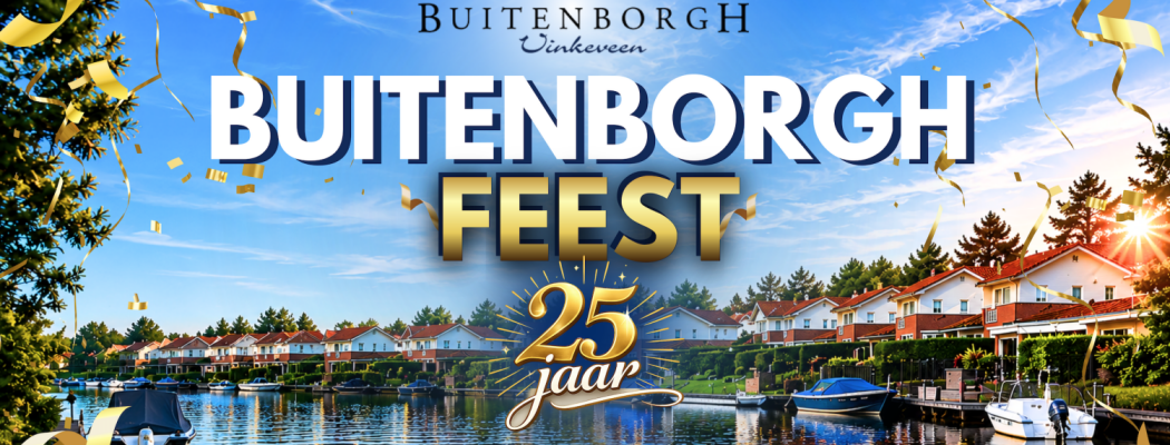 Het legendarische Buitenborghfeest keert terug tijdens het 25-jarig Buitenborgh-jubileum
